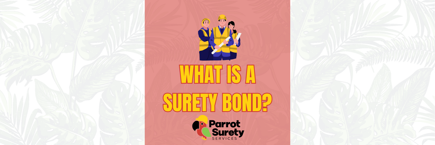 what is a surety bond title image with contractors by parrot surety services