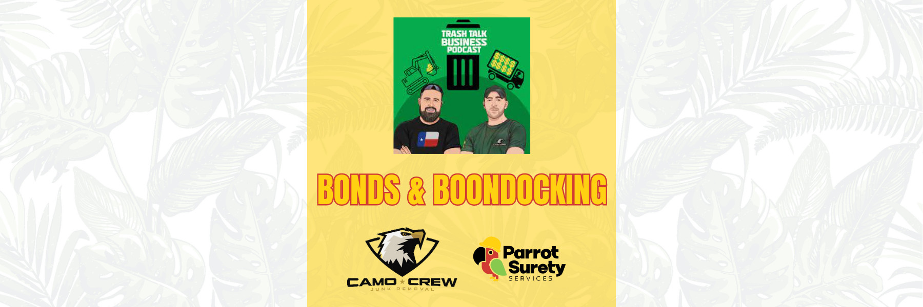 Bonds and boondocking trash talk business podcast with camo crew junk removal cover image
