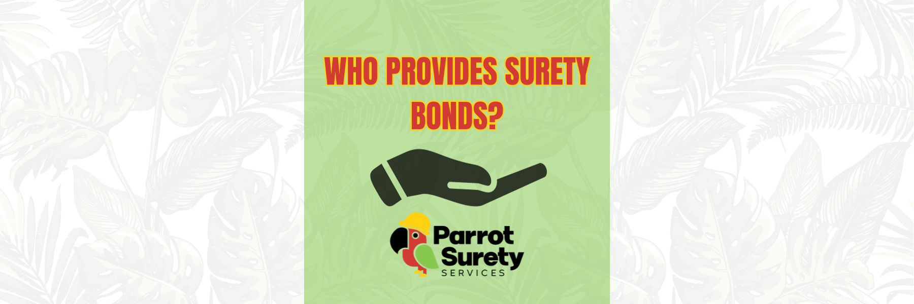 Who Provides Surety Bonds? title image parrot surety services