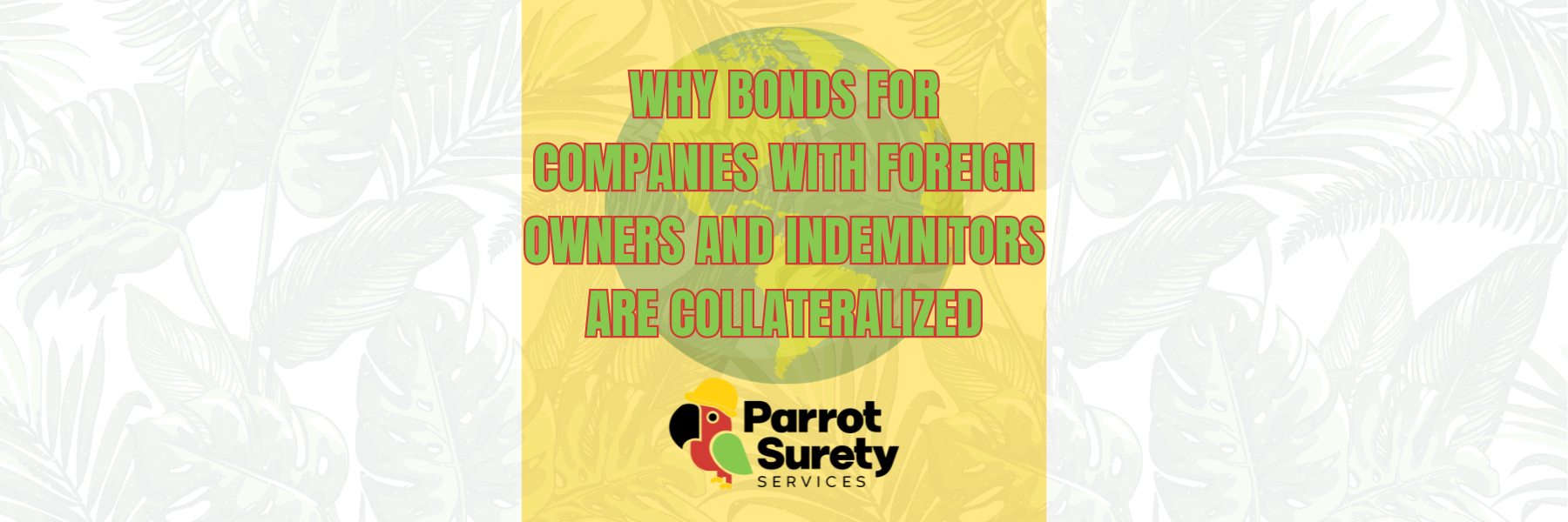 Why Bonds for Companies with Foreign Owners and Indemnitors Are Collateralized title image