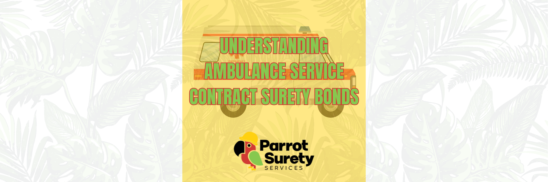 Understanding Ambulance Service Contract Surety Bonds title image